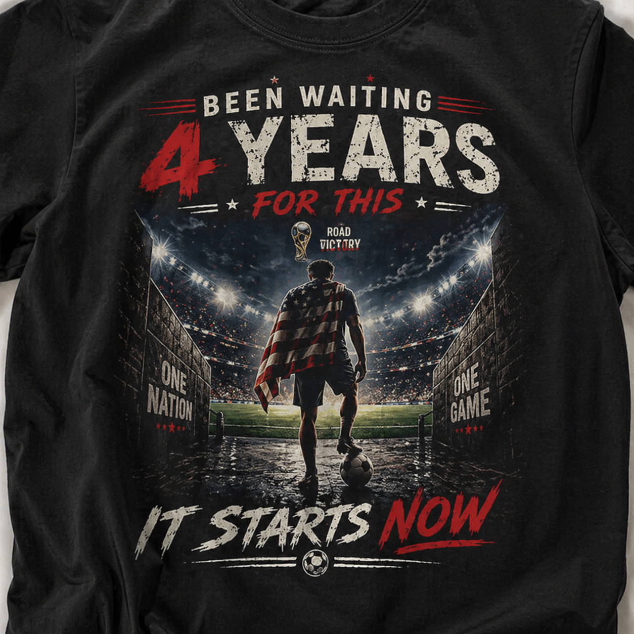 Been Waiting 4 Years Shirt World Cup 2026 USA Soccer Tee It Starts Now Football Fan Gift Patriotic Graphic Tee